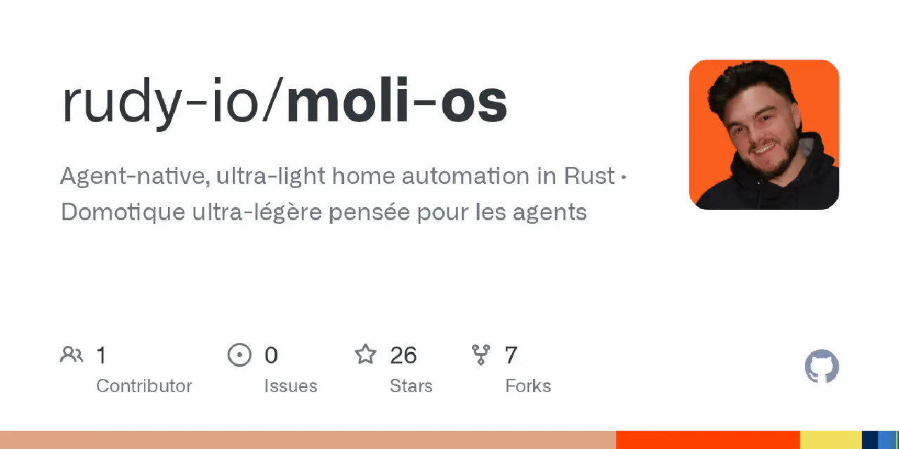 GitHub - rudy-io/moli-os: Agent-native, ultra-light home automation in Rust · Domotique ultra-légère pensée pour les agents