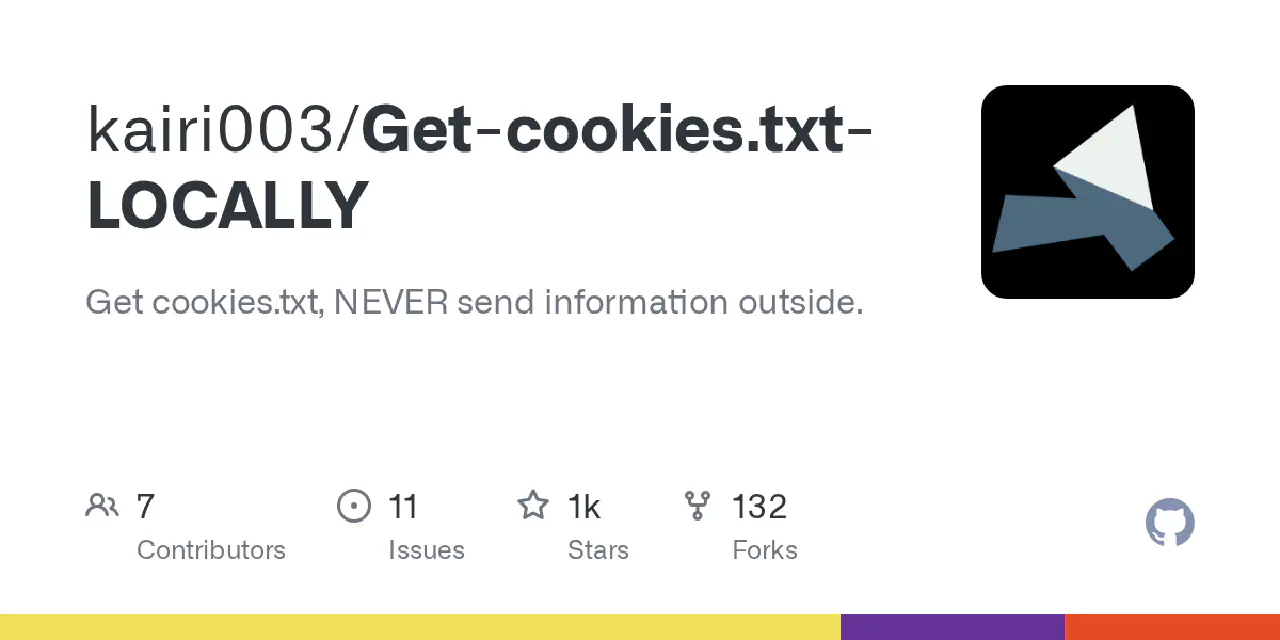 GitHub - kairi003/Get-cookies.txt-LOCALLY: Get cookies.txt, NEVER send information outside.