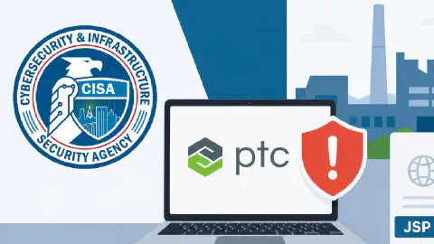 CISA Adds Exploited PTC Windchill RCE Flaw to KEV as Web Shell Attacks Continue