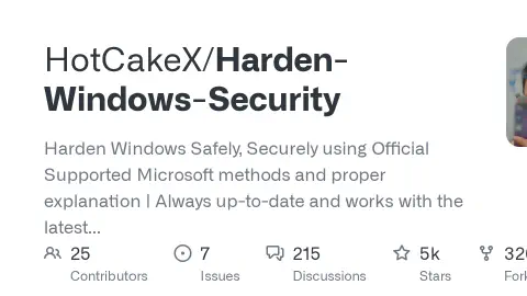 GitHub - HotCakeX/Harden-Windows-Security: Harden Windows Safely, Securely using Official Supported Microsoft methods and proper explanation | Always up-to-date and works with the latest build of Windows | Provides tools and Guides for Personal, Enterprise, Government and Military security levels | SLSA Level 3 Compliant for Secure Development and Build Process | Apps Available on MS Store✨