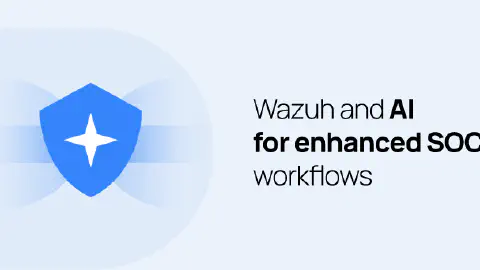 Wazuh and AI For Enhanced SOC Workflows